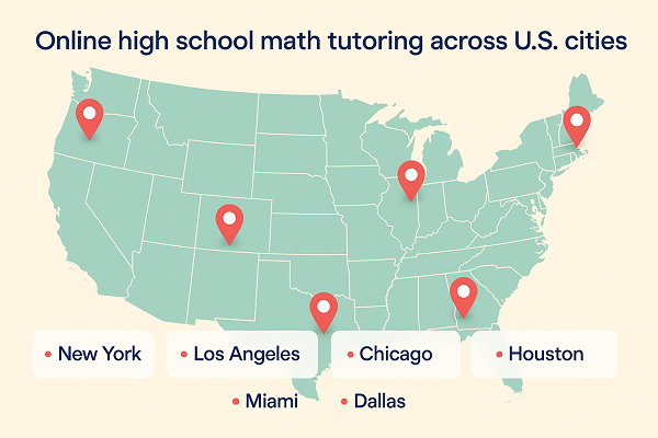 Online high school math tutoring across U.S. cities