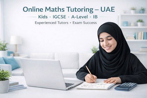 Online maths tutoring UAE for kids, IGCSE, A-Level and IB students